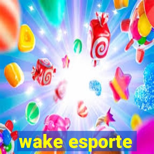 wake esporte